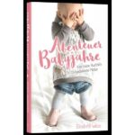 Abenteuer Babyjahre