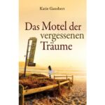Das Motel der vergessenen Träume