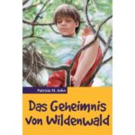 Das geheimnis vom wildenwald