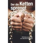Der die ketten sprengt