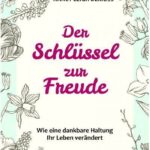 Der schlüssel zur freude