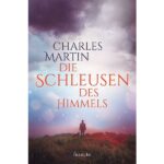Die Schleusen des Himmels
