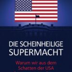 Die scheinheilige Supermacht