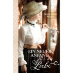 Ein neuer Anfang für die Liebe