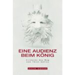 Eine audienz beim König