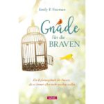 Gnade für die Braven
