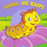 Hanna, die Raupe
