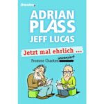 Jetzt mal ehrlich