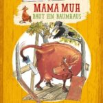Mama Muh baut ein