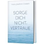 Sorge dich nicht