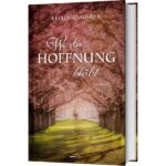 Wo die Hoffnung blïht