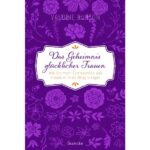 das geheimnis glücklicher frauen