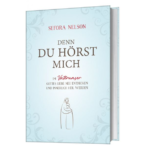 denn du hörst mich