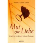 mut zur Liebe