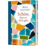 schön dass es dich gibt